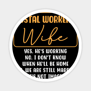 Postal Worker's Wife Magnet